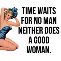 Time waits for no man