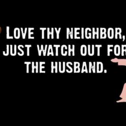 Love your neighbor