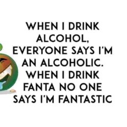 People say I'm an alcoholic