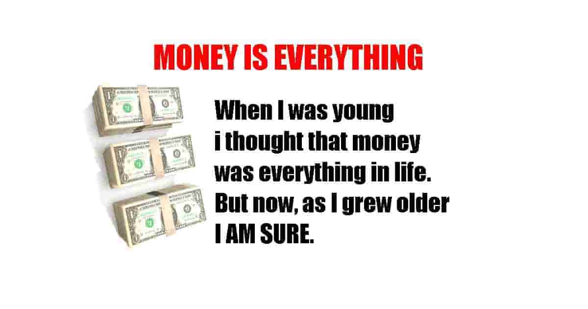 Money is  everything funny quotes