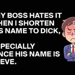 my boss Steve funny quote
