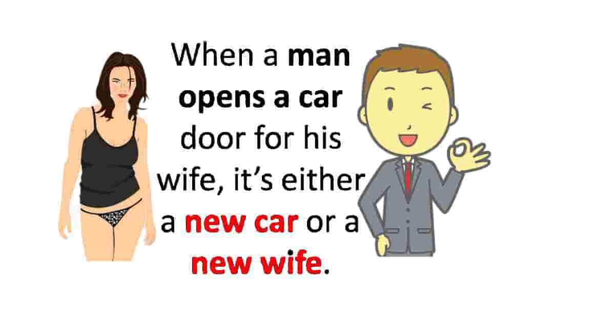 New car or a new wife? funny quote