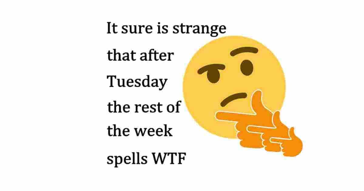 strange after tuesday funny quote