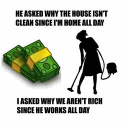 Wife house work funny quote
