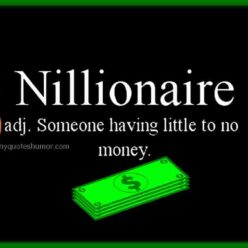 Funny NILLIONAIRE adjective humor definition