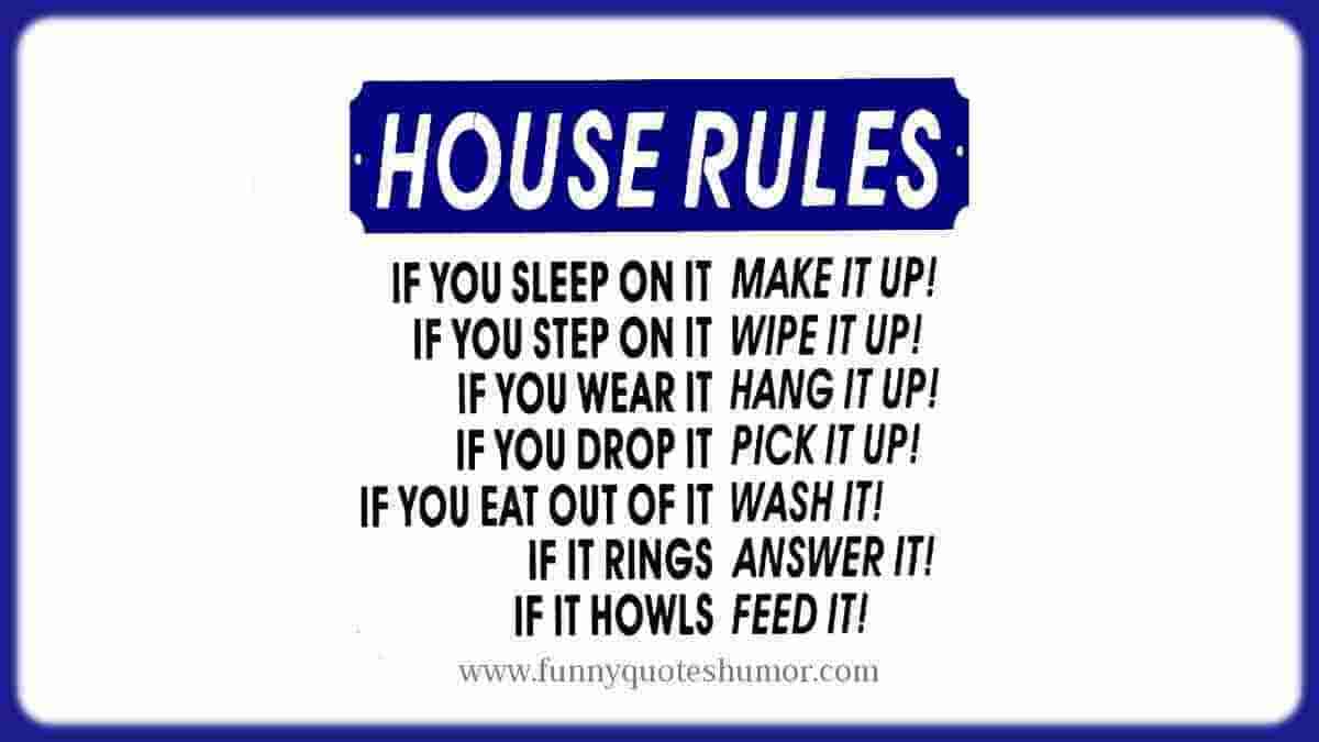 Funny house rules you must follow