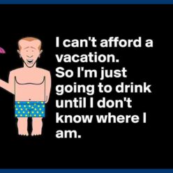 My vacation funny quote