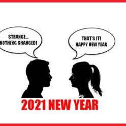 Less than a month ago we were all living in 2020, and now we're in 2021 a NEW YEAR. Strange, nothing has changed! Same house, same wife, same bills, same work.